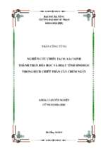 Nghiên cứu chiết tách, xác định thành phần hóa học và hoạt tính sinh học trong dịch chiết thân cây chùm ngây.
