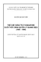 Thể chế chính trị ở singapore dưới thời chính quyền lý quang diệu (1965 1990)    