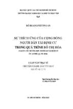 Sự thích ứng của cộng đồng người dân tái định cư trong quá trình đô thị hóa (nghiên cứu trường hợp  người dân tái định cư ở p. an phú, q.2, tp. hcm)    luận thạc sĩ  60.22.70 