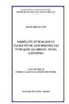 Nghiên cứu sử dụng hợp lý tài nguyên du lịch sinh thái tại vườn quốc gia bidoup   núi bà (lâm đồng)    