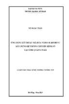 ứng dụng kỹ thuật mã hóa video h.265hevc xây dựng hệ thống truyền hình số tại tỉnh quảng ngãi