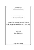 Nghiên cứu chiết tách chất màu từ hạt cau và ứng dụng nhuộm vải tơ tằm