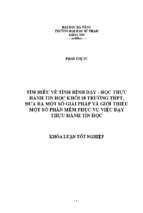 Tìm hiểu về tình hình dạy   học thực hành tin học khối 10 trường thpt, đưa ra một số giải pháp và giới thiệu một số phần mềm phục vụ việc dạy thực hành tin học..