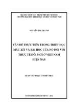 Vấn đề thực tiễn trong triết học mác xít và bài học của nó đối với thực tiễn đổi mới ở việt nam hiện nay    