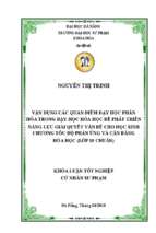 Vận dụng các quan điểm dạy học phân hóa trong dạy học hóa học để phát triển năng lực giải quyết vấn đề cho học sinh chương tốc độ phản ứng và cân bằng hóa học (lớp 10 chuẩn)