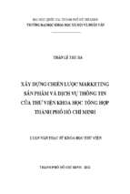 Xây dựng chiến lược marketing sản phẩm và dịch vụ thông tin của thư viện khoa học tổng hợp thành phố hồ chí minh    
