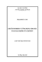 Chuỗi fourier và ứng dụng cho bài toán dao động của sợi dây.