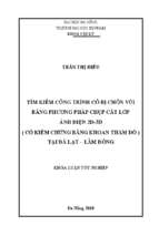 Tìm kiếm công trình cổ bị chôn vùi bằng phương pháp chụp cắt lớp ảnh điện 2d 3d (có kiểm chứng bằng khoan thăm dò) tại đà lạt lâm đồng
