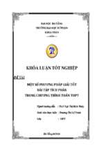 Một số phương pháp giải tốt bài tập tích phân trong chương trình toán thpt.