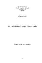 Du lịch tại cầu ngói thanh toàn.