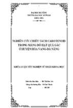 Nghiên cứu chiết tách carotenoid trong màng đỏ hạt quả gấc ở huyện hòa vang   đà nẵng.