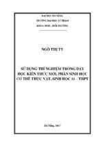 Sử dụng thí nghiệm trong dạy học kiến thức mới, phần sinh học cơ thể thực vật, sinh học 11 – thpt.