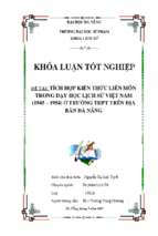 Tích hợp kiến thức liên môn trong dạy học lịch sử việt nam (1945   1954) ở trường thpt trên địa bàn đà nẵng.