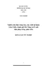Nghiên cứu thực trạng hoa, cây cảnh tại quận liên chiểu, thành phố đà nẵng và đề xuất biện pháp trồng, phát triển.