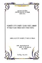 Nghiên cứu chiết tách chất abrin từ hạt cây cam thảo dây ở đà nẵng.