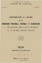 Contribution a l'etude de la croissance ponderale staturale et segmentaire de 2500 ecoliers des ecoles primaires de la region saigon   cholon