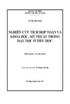 Nghiên cứu tích hợp toán và khoa học, mỹ thuật trong dạy học tiểu học...