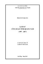 Lịch sử công đoàn tỉnh quảng nam (1997 2017).