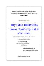 Phật giáo theravada trong văn hóa vật thể ở đông nam á ( trường hợp myanmar, thái lan, và nam bộ việt nam)    