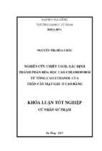 Nghiên cứu chiết tách, xác định thành phần hóa học cao chloroform từ tổng cao ethanol của thân cây mật gấu ở cao bằng.