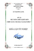 Hệ thống điều khiển đèn chiếu sáng cho hoa vào ban đêm