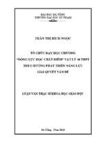 Tổ chức dạy học chương “động lực học chất điểm” vật lý 10 thpt theo hướng phát triển năng lực giải quyết vấn đề.