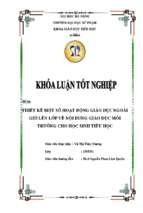 Thiết kế một số hoạt động giáo dục ngoài giờ lên lớp về nội dung giáo dục môi trường cho học sinh tiểu học.
