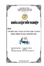 Tìm hiểu thực trạng kỹ năng viết văn bản hành chính của học sinh tiểu học.