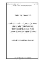 Khảo sát chất lượng cuộc sống và các yếu tố liên quan trên bệnh nhân cao tuổi loãng xương và thiếu xương