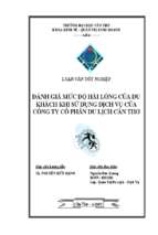 Đánh giá mức độ hài lòng của du khách khi sử dụng dịch vụ của công ty cổ phần du lịch cần thơ
