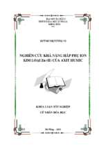 Nghiên cứu khả năng hấp phụ ion kim loại zn (ii) của axit humic.