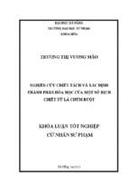 Nghiên cứu chiết tách và xác định thành phần hóa học của một số dịch chiết từ lá chùm ruột.