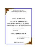 Các yếu tố ảnh hưởng đến lòng trung thành của nhân viên   trường hợp công ty cổ phần beton 6