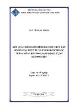 Kết quả chẩn đoán bệnh ketone trên đàn bò sữa tại hợp tác xã evergrowth sóc trăng bằng phương pháp định lượng ketone niệu