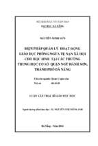 Biện pháp quản lý hoạt động giáo dục phòng ngừa tệ nạn xã hội cho học sinh tại các trường trung học cơ sở quận ngũ hành sơn, thành phố đà nẵng....