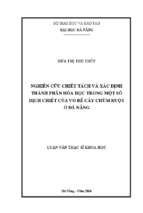 Nghiên cứu chiết tách và xác định thành phần hóa học trong một số dịch chiết của vỏ rễ cây chùm ruột ở đà nẵng..