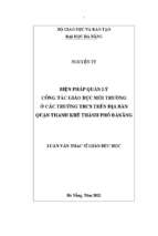 Biện pháp quản lý công tác giáo dục môi trường ở các trường trung học cơ sở trên địa bàn quận thanh khê thành phố đà nẵng.