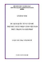 Du lịch quốc tế và vấn đề thị thực xuất nhập cảnh việt nam   thực trạng và giải pháp