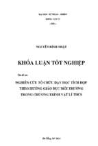 Nghiên cứu tổ chức dạy học tích hợp theo hướng giáo dục môi trường trong chương trình vật lí thcs.