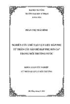 Nghiên cứu chế tạo vật liệu hấp phụ từ thân cây sắn để hấp phụ ion cu2+ trong môi trường nước.