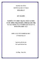 Nghiên cứu hiện trạng chất lượng sông thạch hãn, tỉnh quảng trị và tác động của nó đến sản xuất và đời sống khu vực.
