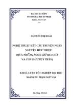 Nghệ thuật kết cấu truyện ngắn nguyễn huy thiệp (qua những ngọn gió hua tát và con gái thủy thần).