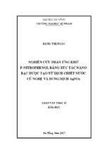 Nghiên cứu phản ứng khử p nitrophenol bằng xúc tác nano bạc được tạo từ dịch chiết nước củ nghệ và dung dịch agno3..