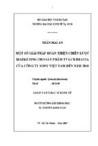 Một số giải pháp hoàn thiện chiến lược marketing cho sản phẩm tv lcd bravia của công ty sony việt nam đến năm 2010.