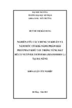 Nghiên cứu các chủng vi khuẩn và nấm mốc có khả năng phân giải photphat khó tan trong đất vùng rễ cỏ vetiver (vetiveria zizanioides l.) tại đà nẵng.