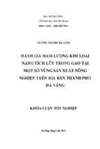 Đánh giá hàm lượng kim loại nặng tích lũy trong gạo tại một số vùng sản xuất nông nghiệp trên địa bàn thành phố đà nẵng.