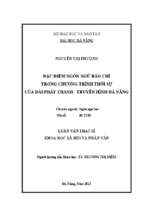 Đặc điểm ngôn ngữ báo chí trong chương trình thời sự của đài phát thanh   truyền hình đà nẵng.