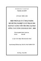 Biện pháp quản lý hoạt động bồi dưỡng nghiệp vụ sư phạm cho đội ngũ giảng viên trường đại học đông á đà nẵng giai đoạn 2013 – 2020...