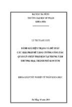 Đánh giá hiện trạng và đề xuất các giải pháp để tăng cường công tác quản lý chất thải rắn tại trung tâm thương mại, thành phố kon tum..