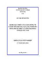 Đánh giá ý thức của cộng đồng về vấn đề môi trường tại làng nghề đúc đồng phước kiều và gốm thanh hà  tỉnh quảng nam.